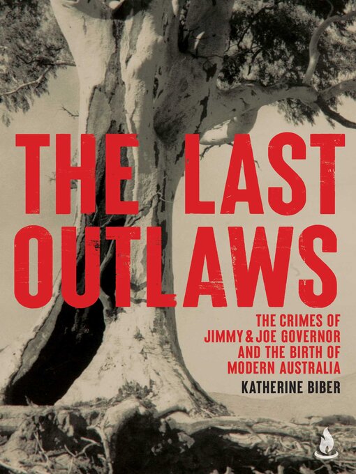 Title details for The Last Outlaws by Katherine Biber - Available